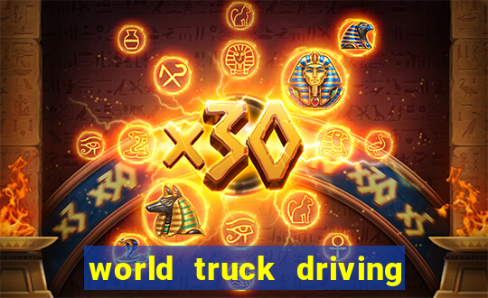 world truck driving simulator dinheiro infinito